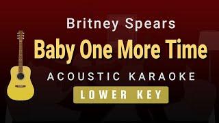 Baby One More Time - Britney Spears (Male / Lower Key Acoustic Karaoke)