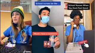 School nurses be like......... | Tiktok Video Compilation