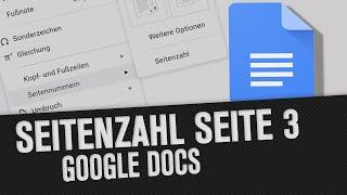 Seitenzahl ab Seite 3 in Google Docs anzeigen lassen! Schnell erklärt (Tutorial)