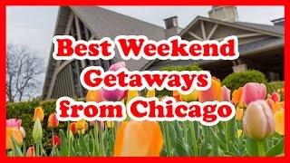 5 Best Weekend Getaways from Chicago, Illinois | United States Weekend Trip