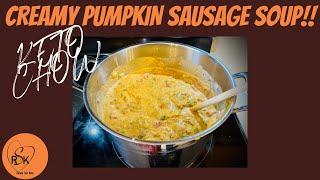 Keto Chow Creamy Pumpkin Sausage Soup Recipe| So Easy and Oh So Delicious