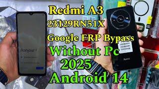Redmi A3 (23129RN51X) Google Frp Bypass Android 14 2025 Without Pc 