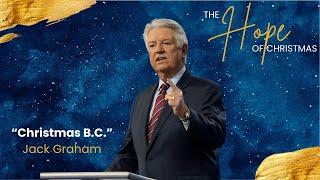 Pastor Jack Graham | Christmas B.C. | Prestonwood Baptist Church | Plano Campus