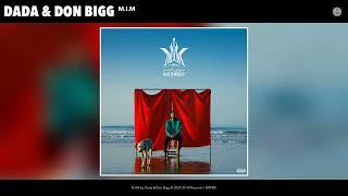 DADA & DON BIGG - M.I.M (Official Audio) Prod by YAN