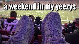 A Weekend In My Yeezys