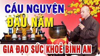 Kinh Cầu An ĐẦU NĂM Cứu Khổ Cứu Nạn giúp gia đình bạn luôn An Lạc Hạnh Phúc - Thầy Thích Pháp Hoà