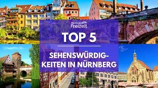 Top 5 Sehenswürdigkeiten Nürnberg - Sehenswertes, Attraktionen & Ausflugsziele in Nürnberg