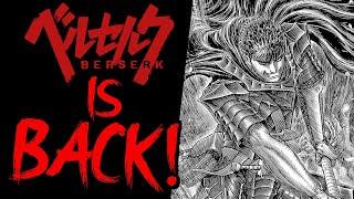 BERSERK Has  Actually Returned!