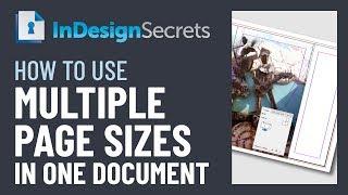 InDesign How-To: Use Multiple Page Sizes in a Document (Video Tutorial)