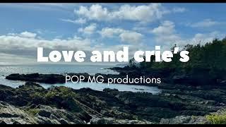 Love and Cries - MG - Productions