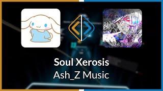 Beat Saber | thinking | Ash_Z Music - Soul Xerosis [Ex+] FC (SS #1) | SS 96.17% 563.60pp