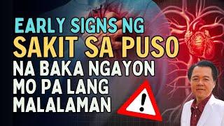 Early Signs ng Sakit sa Puso, Na Baka Ngayon Mo Pa lang Malalaman. - By Doc Willie Ong