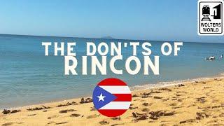 Rincon: The Don'ts of Visiting Rincon, Puerto Rico