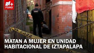 Mujer muere tras ataque a balazos en la Unidad Habitacional Fuerte de Loreto en Iztapalapa