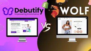 Debutify 2022 vs Wolf Of Shopify 2022 (The Best Debutify Alternative?)