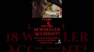 18-Wheeler Acciden? Get the legal help you need now! Call us today at 888 28 TYSON! ️