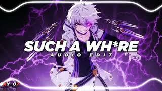 SUCH A WH*RE  (AUDIO EDIT) x SKY _07