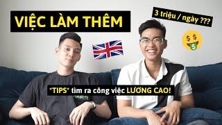 Việc làm thêm khi du học Anh | Tips tìm việc lương cao lên đến vài triệu/ ngày | Sergio Nguyen