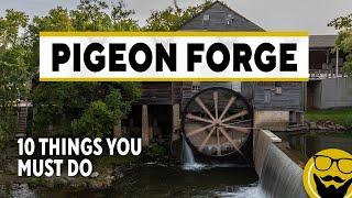 10 Things You Must Do in Pigeon Forge, Tennessee