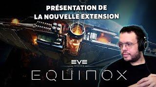 La refonte du NULSEC. Présentation d'EQUINOX la nouvelle extension d'EVE ONLINE.