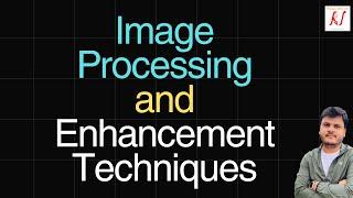 Image Processing and Enhancement Techniques