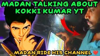 Madan Talking About Kokki Kumar Yt | Ride His Channel ️ #bgmilive #bgmi #madan #madanop #madanism