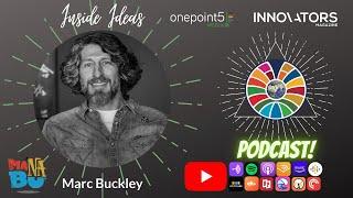 Inside Ideas with Marc Buckley Innovators Magazine, OnePoint5 Media, & MaNaBu New Promo Trailer