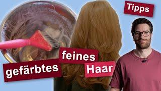 Tipps für feine gefärbte Haare