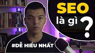 SEO là gì và seo làm gì ?  Video rõ ràng - Chi tiết nhất -   Đầy đủ - Giúp bạn dễ hiểu