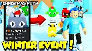 The CHRISTMAS EVENT Is HERE In Pet Simulator X AND IT'S AMAZING!! (Roblox)