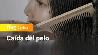 Mitos y verdades sobre la caída del pelo - Saber Vivir | RTVE Cocina