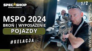 MSPO 2024 - Zobacz jak było! | Mactronic, PGZ, Fabryka Broni, Helikon, Polska Agencja Kosmiczna