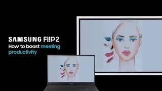 Samsung Flip 2 : Simplified Teamwork with Enhanced Features!