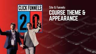 Course Theme and Appearance in ClickFunnels 2.0