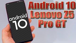 Install Android 10 on Lenovo Z5 Pro GT (LineageOS 17.1 GSI Treble ROM) - How to Guide!