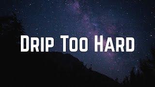 Lil Baby & Gunna - Drip Too Hard (Lyrics)