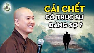 Sự thật về CÁI CHẾT - Thầy Thích Pháp Hòa