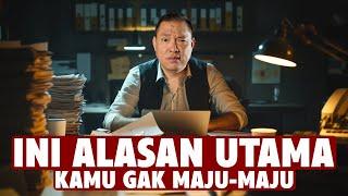 Ini Hal Utama yang Menghambat Kemajuanmu