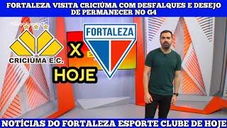 GLOBO ESPORTE CE - FORTALEZA VISITA CRICIÚMA COM DESFALQUES E DESEJO DE PERMANECER NO G4