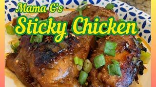 DELICIOUS STICKY CHICKEN • MAMA G’S FAMILY FARM