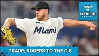 BREAKING; Trevor Rogers traded to the Orioles, Marlins get a huge return