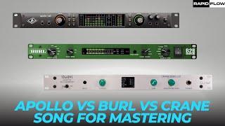 UA Apollo X Shootout vs. BURL & Crane Song for Analog Mastering