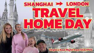 Travel Home Day | Big Delay on Virgin Atlantic’s Last Flight from Shanghai to London | China Vlog