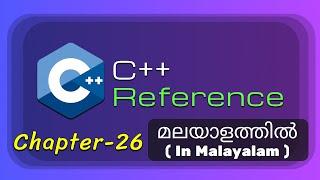 Reference in C++ | const Reference | Basics of C++ Programming - 26 | C++/CPP Tutorial in Malayalam