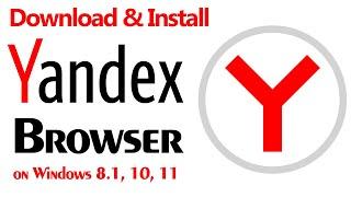 How to download & install Yandex Browser on Windows 8.1, 10, 11? // Smart Enough