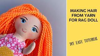 DIY Making hair from yarn for a rag doll - easy tutorial