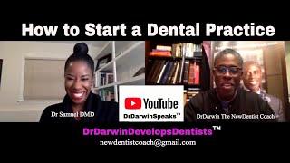 How to Start A Dental Practice with Dr Evelyn T. Samuel | 10 Can Do Strategies | Dr Darwin Hayes DDS