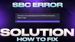 HOW TO FIX SBC SUBMIT ERROR! FIFA 21