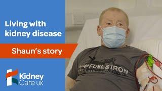 Shaun's story | Living with kidney disease | Kidney Care UK