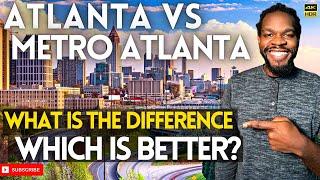 Answering the Million Dollar Question: What's the Difference between Atlanta & Metro Atlanta?